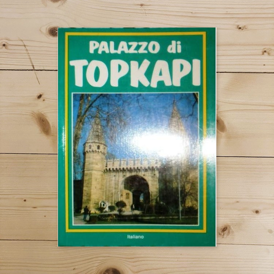 Book - Topkapi Palace 1991 - Turhan Can