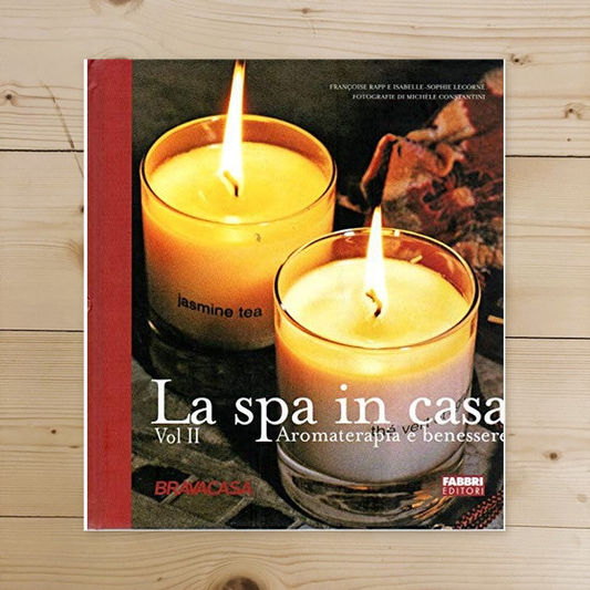 Libro - La spa in casa Vol II Aromaterapia e benessere Fab - Lecorné
