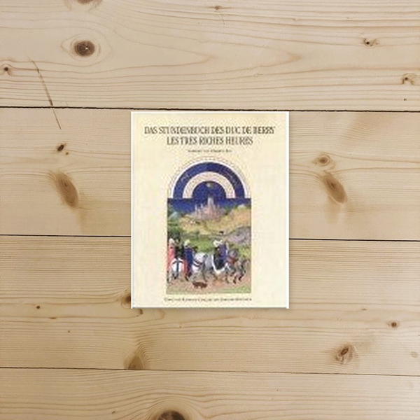 Libro - Das Stundenbuch des Duc - Raymond Cazelles,Johannes Rathofer
