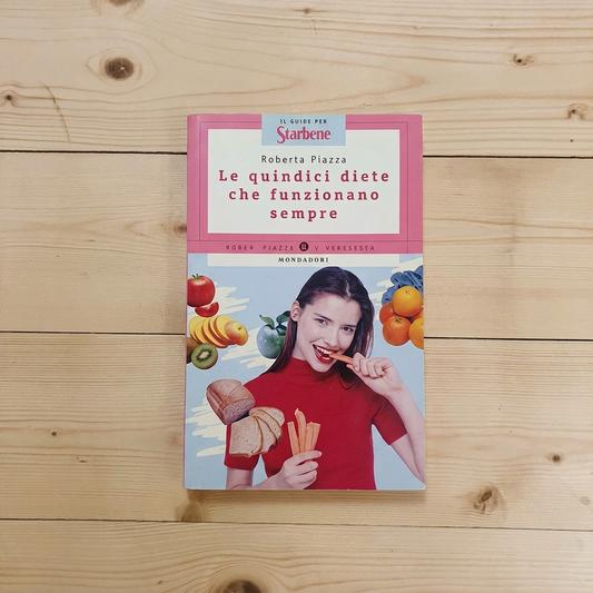 Libro - Le quindici diete che funzionano sempre - Roberta, piazza