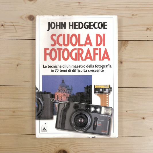 Libro - Scuola di fotografia Ediz illustrata - Hedgecoe, John