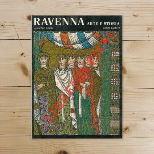 Book - Ravenna. Art and history. - CATTLE Giuseppe -