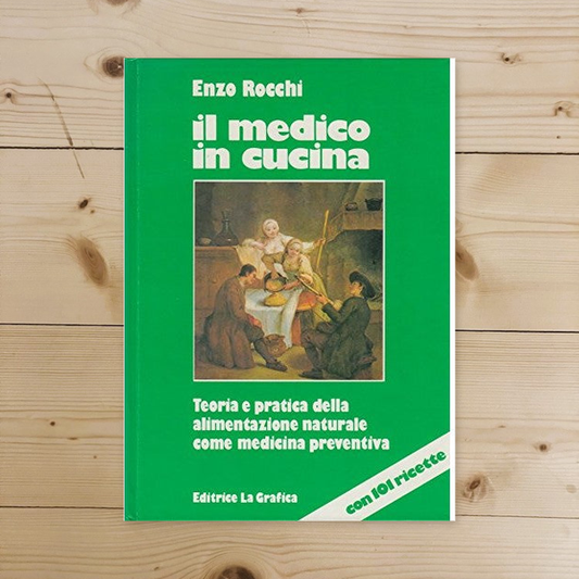 Libro - Il medico in cucina Teoria e pratica della al - Rocchi, Enzo