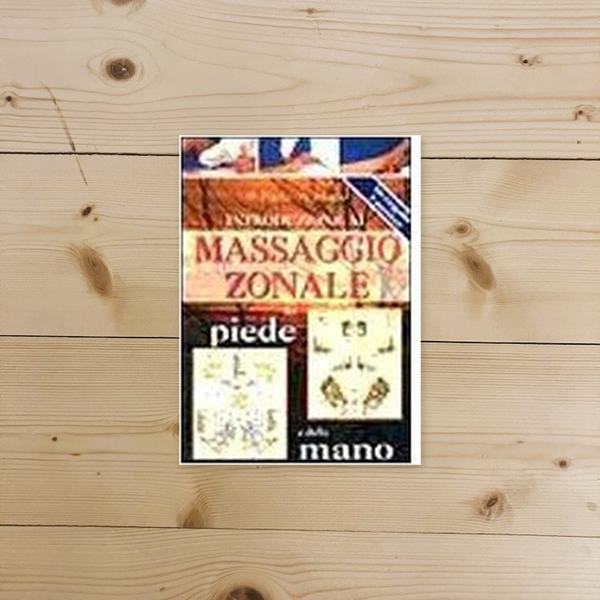 Book - Introduction to the zonal foot and hand massage - Piazza, Maglio