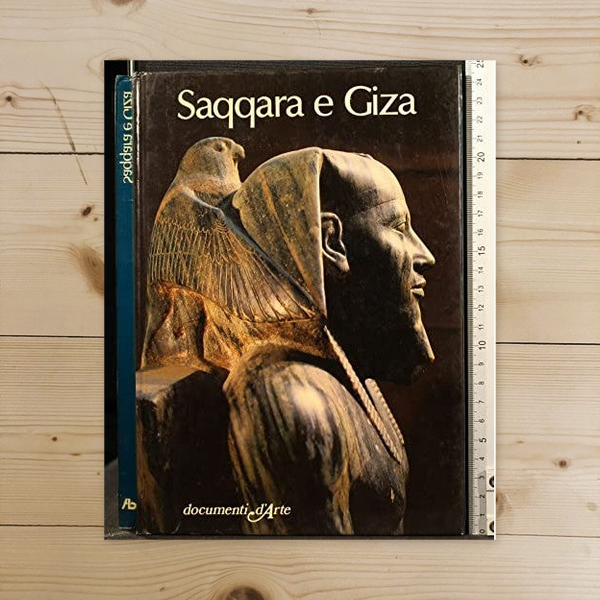 Book - ART DOCUMENTS. SAQQARA AND GIZA - Enrica Leospo