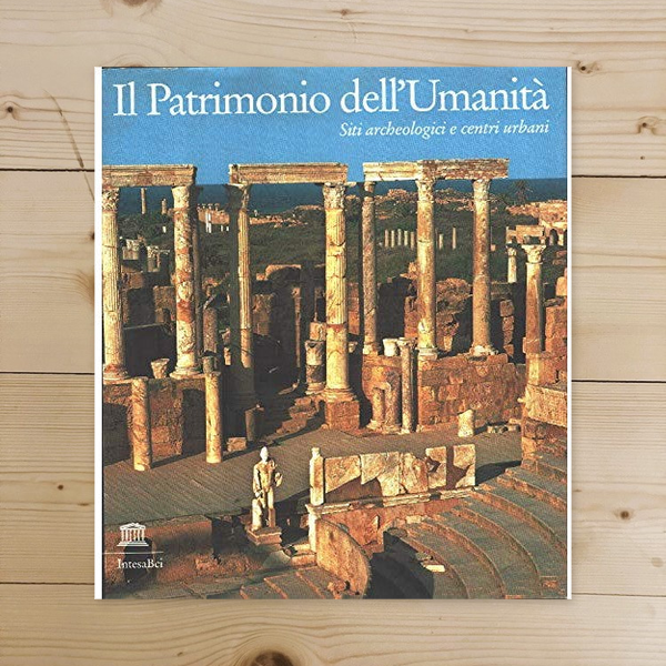 Book - The World Heritage Site. Archaeological sites and urban centers - aa.vv.
