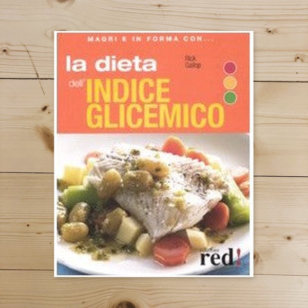 Libro - La dieta dell'indice glicemico Ediz illustrat - Gallop, Rick