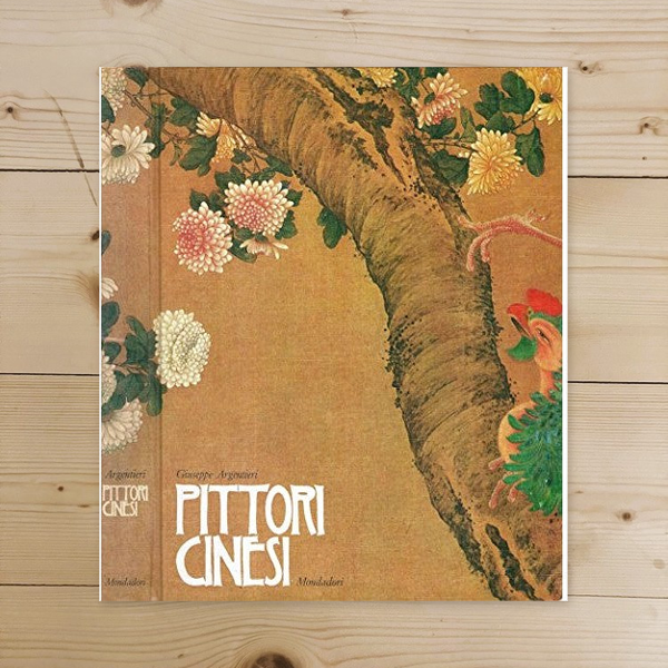 Libro - PITTORI CINESI - Giuseppe Argentieri