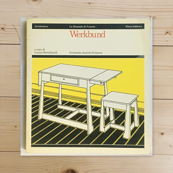 Libro - Werkbund: Germania, Austria, Svizzera Ediz  - Burckhardt, L.