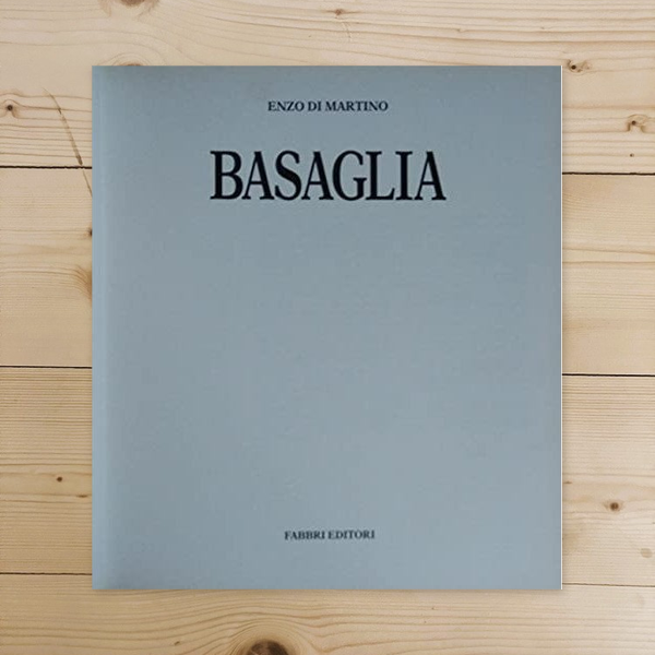 Libro - Basaglia Catalogo - Di Martino Enzo