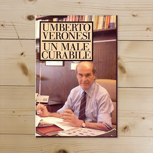 Libro - UN MALE CURABILE 1986 - Umberto, Veronesi