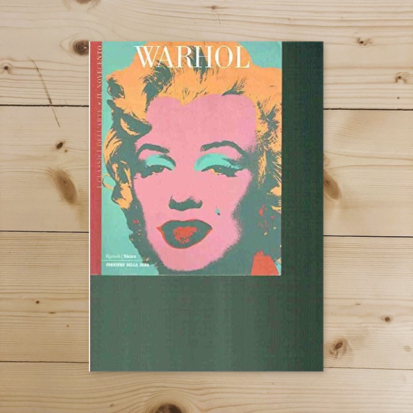 Libro - I Classici dell'arte Il Novecento Vol 11 Warhol - Vv.Aa.
