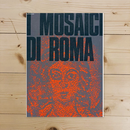 Libro - I mosaici di Roma - OAKESHOTT, Walter
