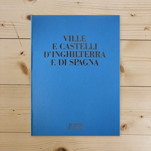 Libro - Ville e castelli d'Inghilterra e di Spagna - AA.VV