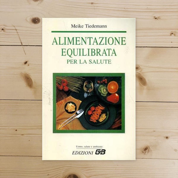 Libro - Alimentazione equilibrata per la salute - Tiedemann, Meike