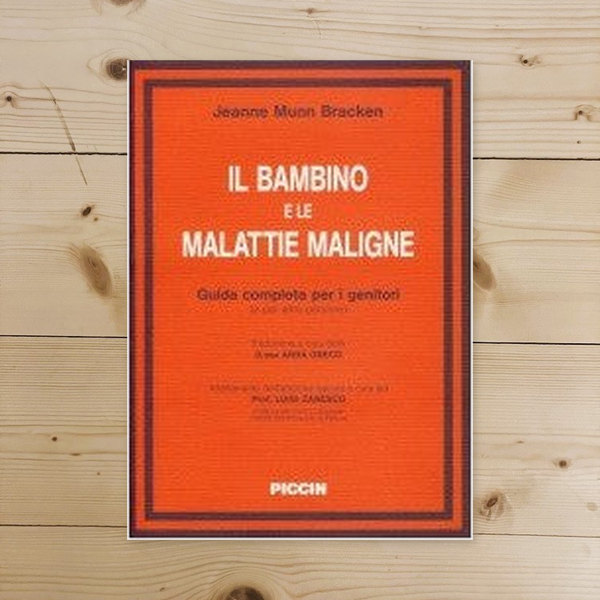 Libro - Il bambino e le malattie maligne Guid - Munn Bracken, Jeanne