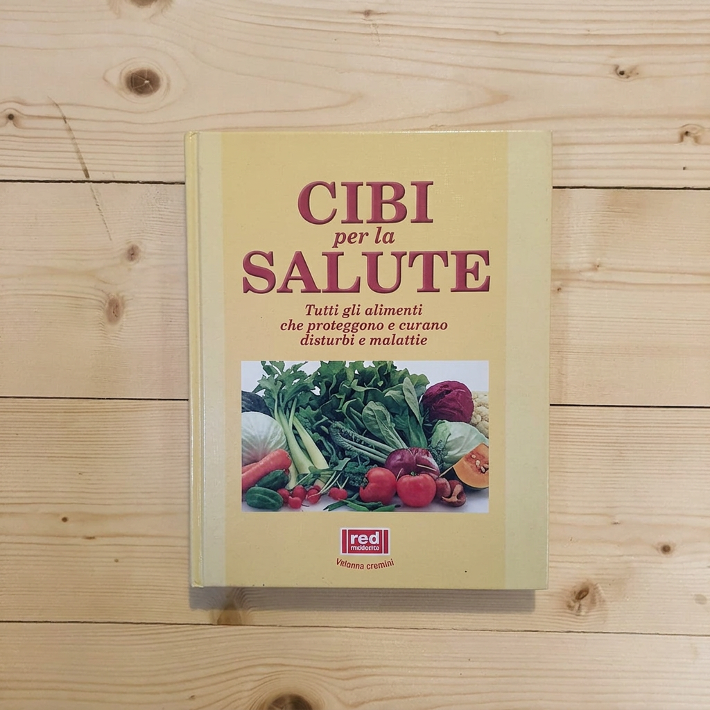 Libro - Cibi per la salute Tutti gli alimenti che prevengono e curan