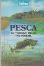 Libro - Pesca. 65 itinerari nelle Tre Venezia