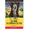 Libro - AL DIO SCONOSCIUTO EDIZIONE INTEGRALE<BR>I LIBRI DEL PAVONE MONDADORI 1954 - JOHN STEINBECK