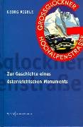Libro - Die Großglockner-Hochalpenstraße: Zur Geschichte ein - Rigele, Georg