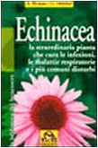 Libro - Echinacea. Vuoi curare un'infezione o altri malanni  - Buslau, Sven-Jörg