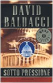 Libro - Sotto pressione - Baldacci, David