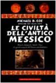 Libro - Le civiltà dell'antico Messico - Coe, Michael D.