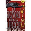 Libro - Le signore della legge - Lavenda Latt, Mimi