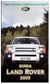 Libro - Guida Land Rover 2005. Parchi naturali, riserve e oasi d'Italia. Ediz. i