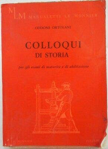 Libro - J 7298 VOLUMETTO COLLOQUI DI STORIA DI ODDONE ORTOLA - Oddone Ortolani