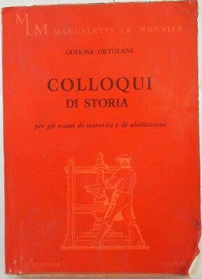 Libro - J 7298 VOLUMETTO COLLOQUI DI STORIA DI ODDONE ORTOLA - Oddone Ortolani