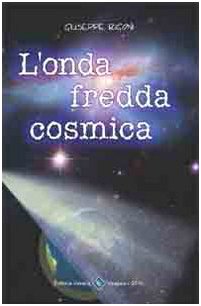 Book - The Cosmic Cold Wave - Rigoni, Giuseppe