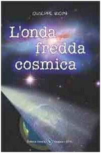 Libro - L'onda fredda cosmica - Rigoni, Giuseppe