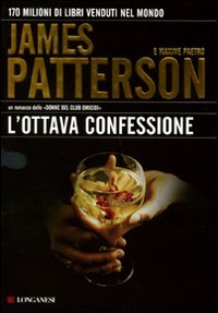 Libro - L'ottava confessione - Patterson, James