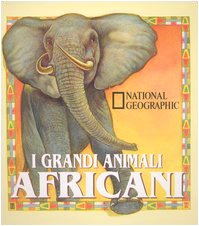 Libro - I grandi animali africani. Ediz. illustrata - Dietz, James M.