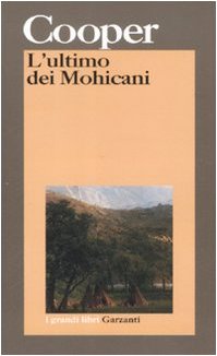 Libro - L'ultimo dei mohicani - Cooper, James Fenimore