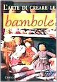 Libro - L'arte di creare le bambole