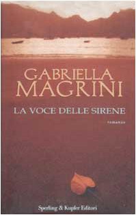 Book - The voice of the sirens - Magrini, Gabriella