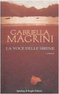 Libro - La voce delle sirene - Magrini, Gabriella