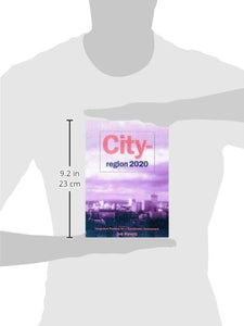 Libro - City-Region 2020: Integrated Planning for a Sustaina - Ravetz, Joe