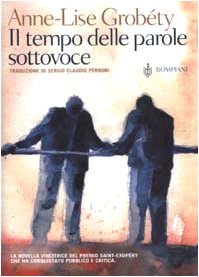 Libro - Il tempo delle parole sottovoce - Grobéty, Anne-Lise