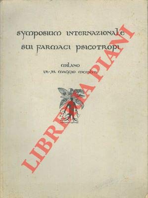 Libro - Symposium internazionale sui farmaci psicotropi. - N.A. -