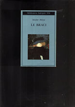 Carica l&#39;immagine nel visualizzatore di Gallery, Libro - Le braci - Márai, Sándor