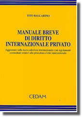 Book - Short manual of private international law. Add - Ballarino, Tito