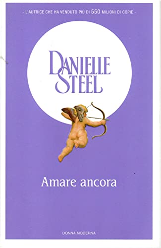 Libro - L- AMARE ANCORA - DANIELLE STEEL - SPERLING - DONNA MODERNA-