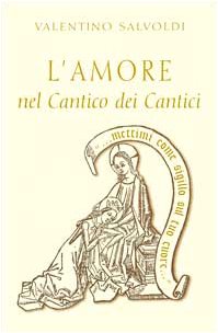 Libro - L'amore nel Cantico dei cantici - Salvoldi, Valentino