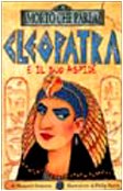 Libro - Cleopatra e il suo aspide. Ediz. illustrata - Simpson, Margaret