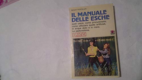 Libro - il manuale delle esche AMZ 1 ed. SC31 - Renzo portalupi