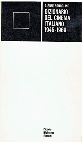 Libro - Dizionario del cinema italiano 1945-1969. - Rondolino, Gianni