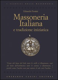 Libro - Massoneria italiana e tradizione iniziatica - Frosini, Eduardo